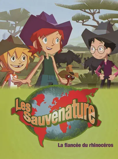 Les Sauvenature. Vol. 9. La fiancée du rhinocéros