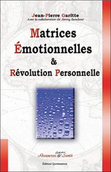 Matrices émotionnelles & révolution personnelle