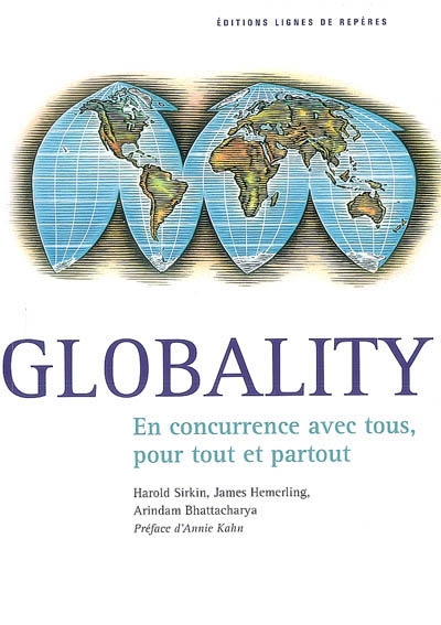 Globality : en concurrence avec tous, pour tout et partout