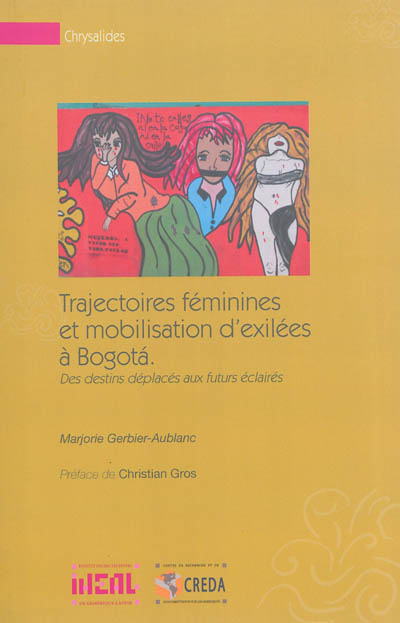 Trajectoires féminines et mobilisation d'exilées à Bogota : des destins déplacés aux futurs éclairés