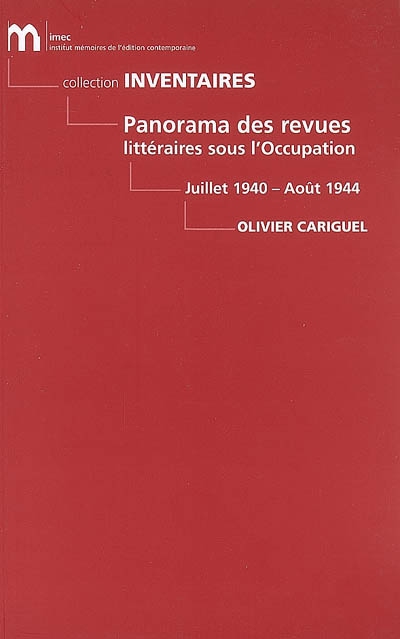 Panorama des revues littéraires sous l'Occupation : juillet 1940-août 1944