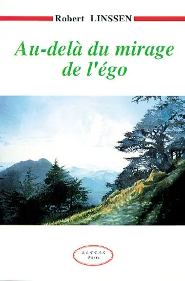Au-delà du mirage de l'ego