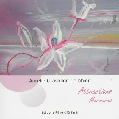 Attraction, murmures