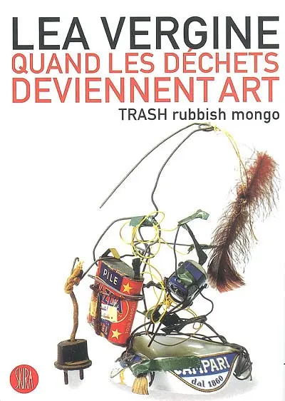 Quand les déchets deviennent art : trash rubbish mongo