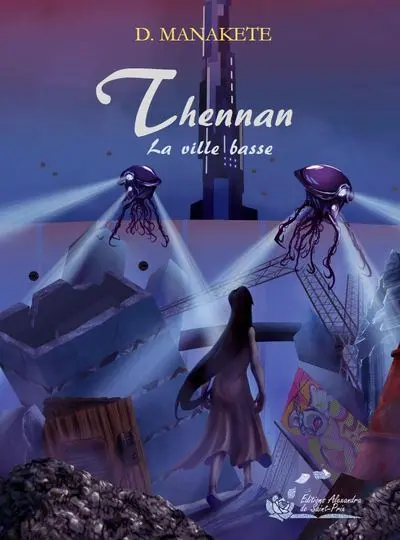 Thennan. Vol. 4. La ville basse