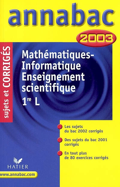 Mathématiques, informatique, 1re L : 2003. Enseignement scientifique, première L : 2003