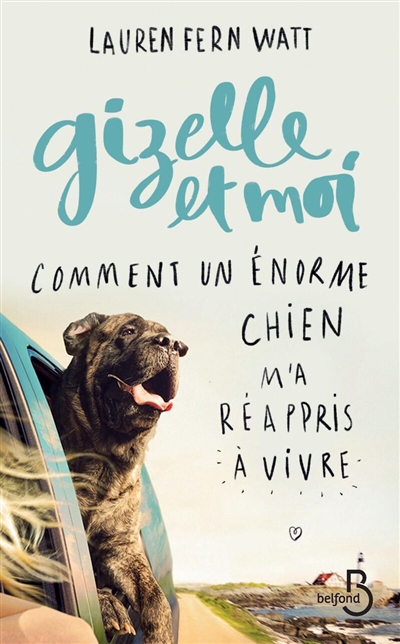 Gizelle et moi : comment un...