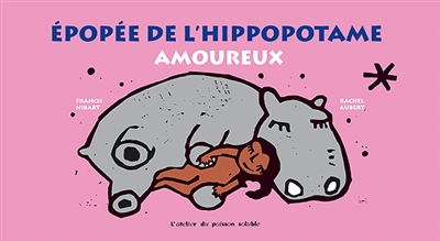 Épopée de l'hippopotame amoureux