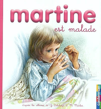 Martine est malade