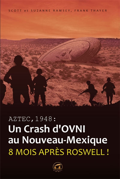 Aztec, 1948 : un crash d'ovni au Nouveau-Mexique : 8 mois après Roswell !