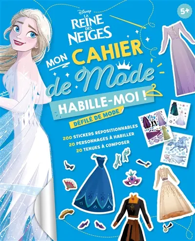La reine des neiges, mon cahier de mode : habille-moi ! : défilé de mode