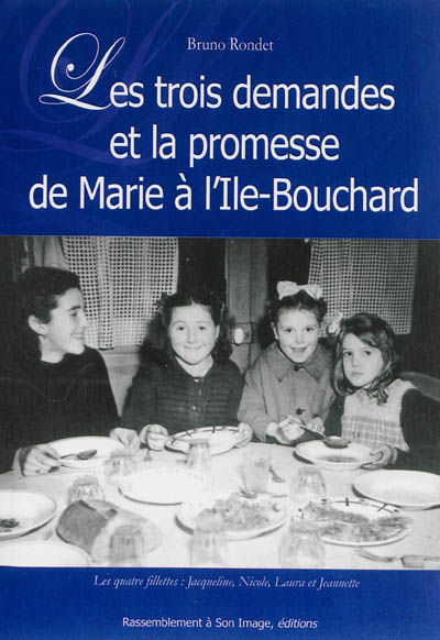 Les trois demandes et la promesse de Marie à l'Ile-Bouchard