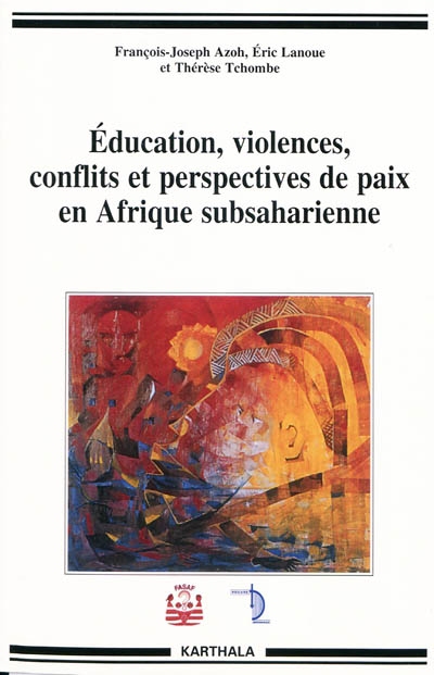 Education, violences, conflits et perspectives de paix en Afrique subsaharienne
