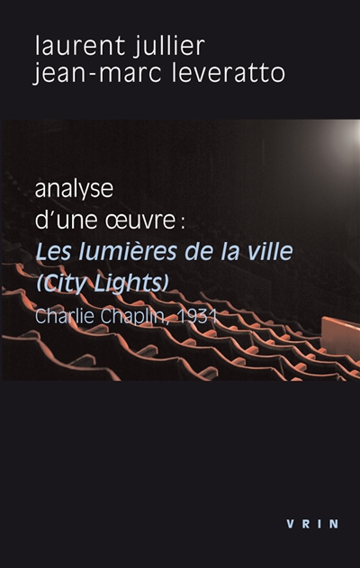 Analyse d'une oeuvre : Les lumières de la ville, City lights, Charlie Chaplin, 1931