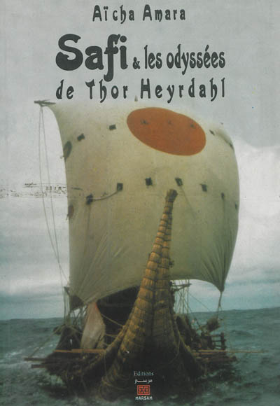 Safi & les odyssées de Thor Heyrdahl