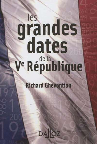 Les grandes dates de la Ve République