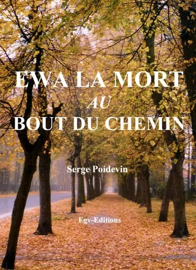 Ewa la mort au bout du chemin
