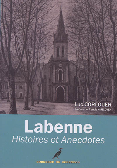 Labenne : histoires & anecdotes