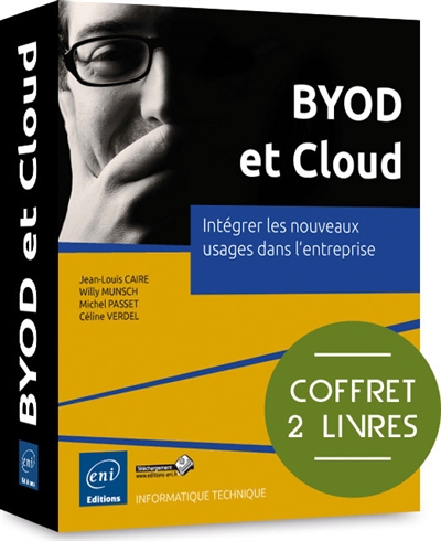 BYOD et Cloud : intégrer les nouveaux usages dans l'entreprise