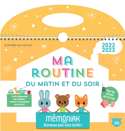 Ma routine du matin et du soir Mémoniak 2022-2023 : de septembre 2022 à août 2023 : pour les enfants de 3 à 6 ans