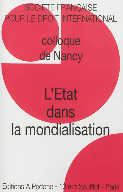 L'Etat dans la mondialisation : colloque de Nancy