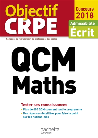 QCM maths : tester ses connaissances : admissibilité écrit, concours 2018