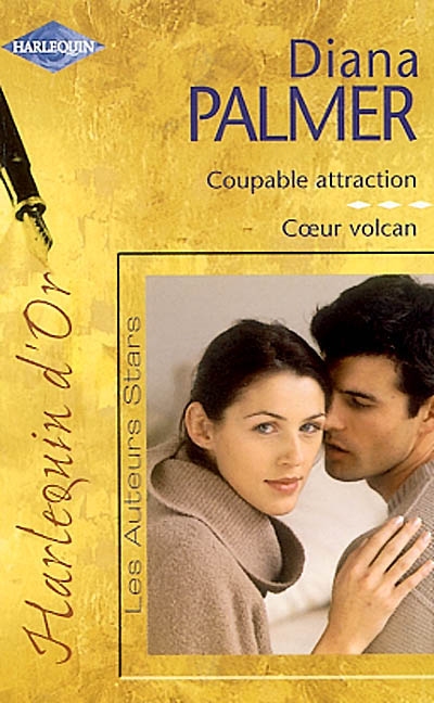 Coupable attraction. Coeur volcan