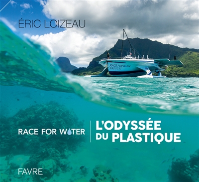 Race for water : l'odyssée du plastique