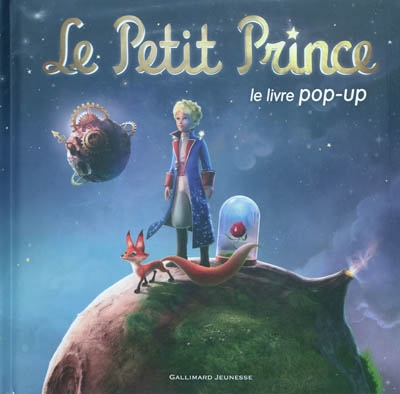 Le petit prince : le livre pop-up