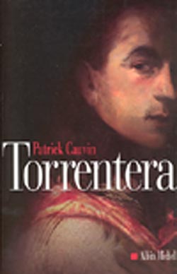 Torrentera : l'homme qui mourut deux fois