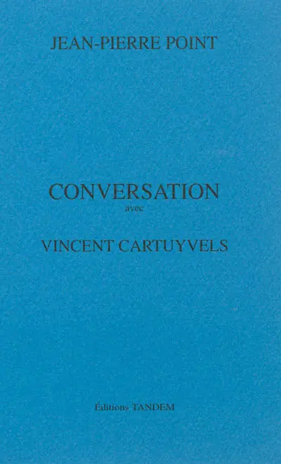 Conversation avec Vincent Cartuyvels