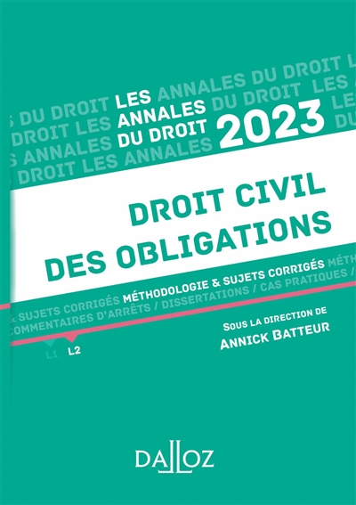 Droit civil des obligations : méthodologie & sujets corrigés : 2023