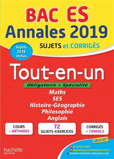 Tout-en-un, bac ES, obligatoire + spécialité : annales 2019, sujets et corrigés, sujets 2018 inclus : maths, SES, histoire géographie, philosophie, anglais