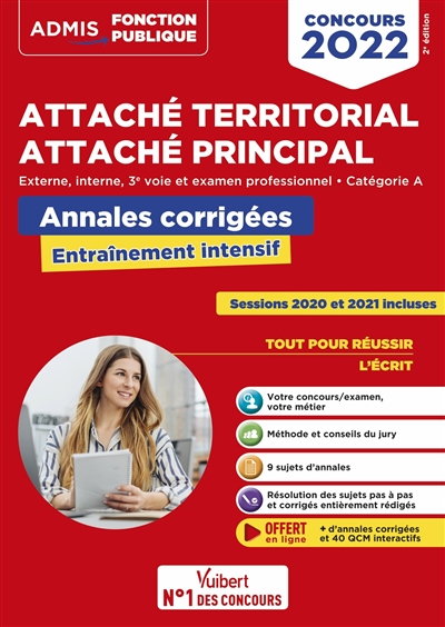 Attaché territorial, attaché principal concours 2022 : externe, interne, 3e voie et examen professionnel, catégorie A : annales corrigées, entraînement intensif