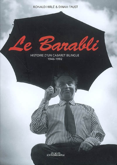 Le Barabli : histoire d'un cabaret bilingue, 1946-1992