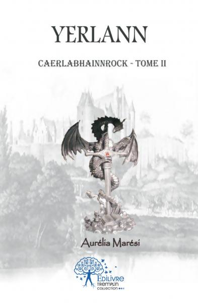 Yerlann : Tome II : Caerlabhainnrock