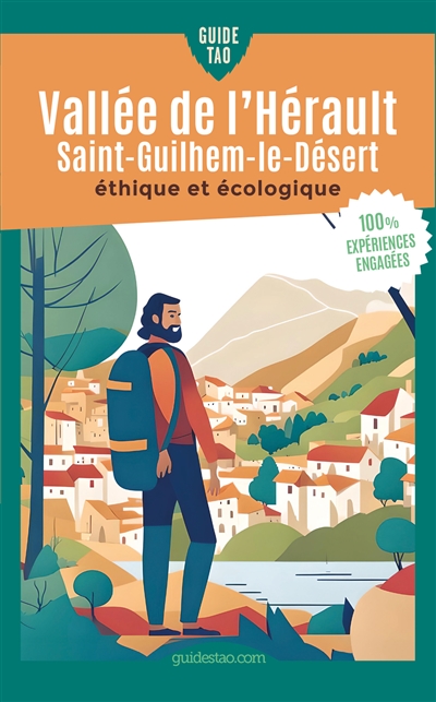 Guide tao vallée de l'Hérault, Saint-Guilhem-le-Désert : éthique et écologique