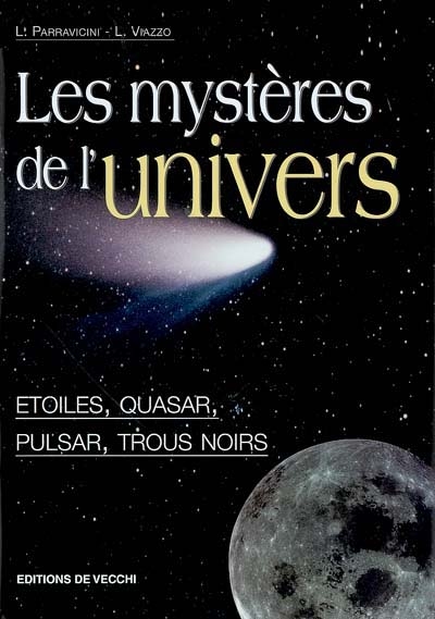 Les mystères de l'univers : étoiles, quasar, pulsar, trous noirs