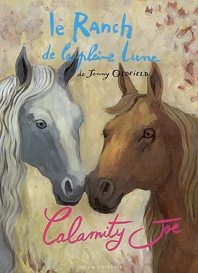 Le ranch de la Pleine Lune. Calamity Joe