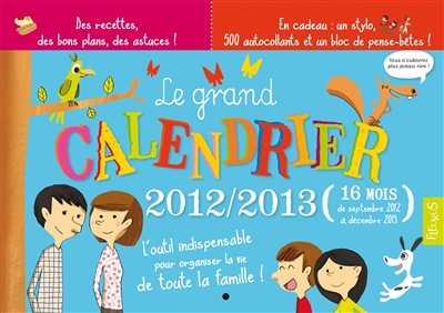 Le grand calendrier 2012-2013 : 16 mois, de septembre 2012 à décembre 2013