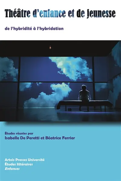 Théâtre d'enfance et de jeunesse : de l'hybridité à l'hybridation