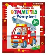 Les pompiers : 500 gommettes