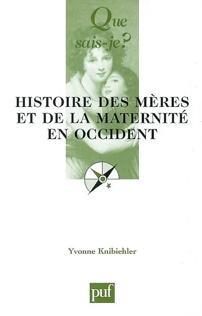 Histoire des mères et de la maternité en Occident