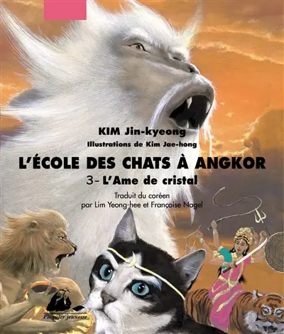 L'école des chats à Angkor. Vol. 3. L'âme de cristal