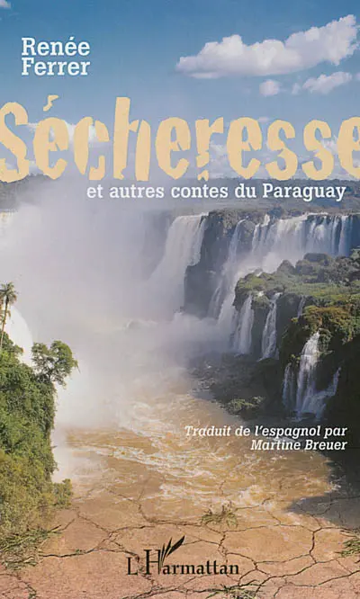 Sécheresse : et autres contes du Paraguay