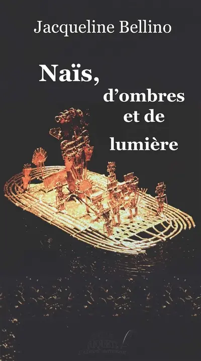 Naïs, d'ombres et de lumière