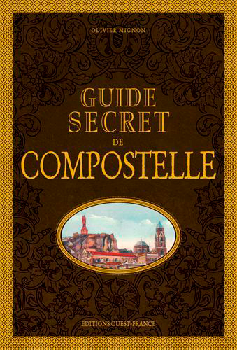 Guide secret de Compostelle
