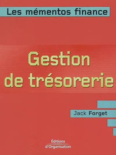 Gestion de trésorerie : optimiser la gestion financière de l'entreprise à court terme