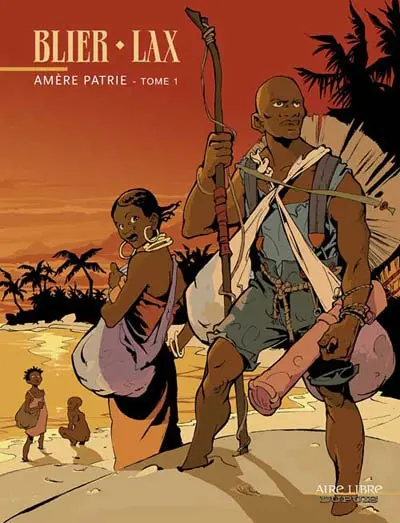 Amère patrie. Vol. 1