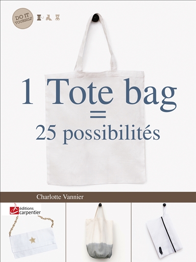 1 tote bag, 25 possibilités